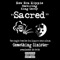 Sacred (feat. King Gordy) - New Era Hippie lyrics