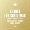Chants for Christmas album lyrics, reviews, download