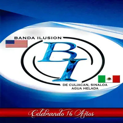 Celebrando 16 Años - Banda Ilusión