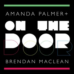 On the Door - Single by Amanda Palmer & Brendan Maclean album reviews, ratings, credits