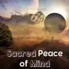 Stream & download Sacred Peace of Mind: Serenity Nature Music, Relaxing Instrumental Songs for Yoga, Meditation Music Collection, Ambient Zen Garden Sounds, Mindfulness Music Therapy & Focus Study