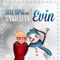 Love Song for a Snowman - Evin lyrics