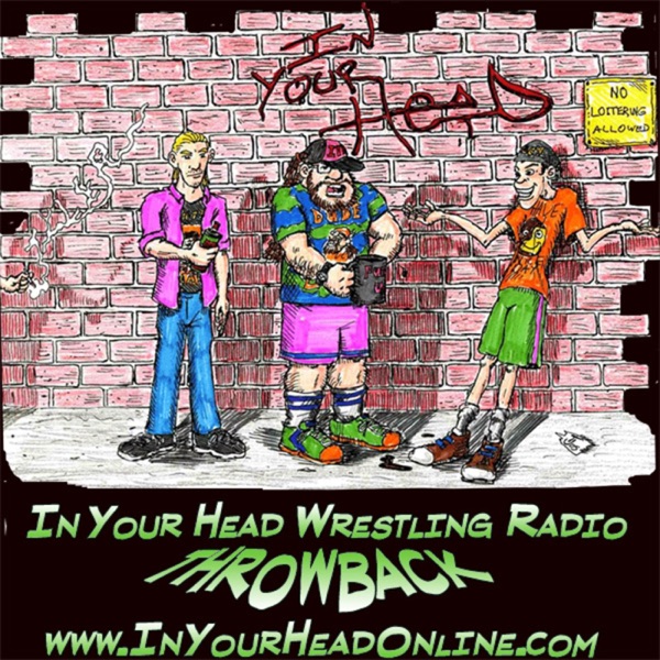 In Your Head Wrestling Radio Throwback cover