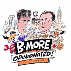 B-more Opinionated!