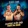 Chifre Não Dói, Mais da Sede (Ao Vivo) - Single