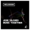 Music Together - Jose Vilches lyrics