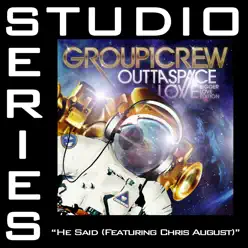 He Said (Feat. Chris August) [Studio Series Performance Track] - EP - Group 1 Crew