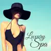 Stream & download Luxury Spa – Relaxing Easy Listening Music for Spas, Massage Room in Hotel Spa & Beauty Center