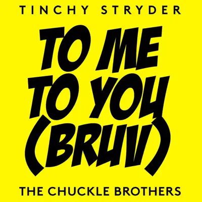 To Me, To You (Bruv) - Single - Tinchy Stryder