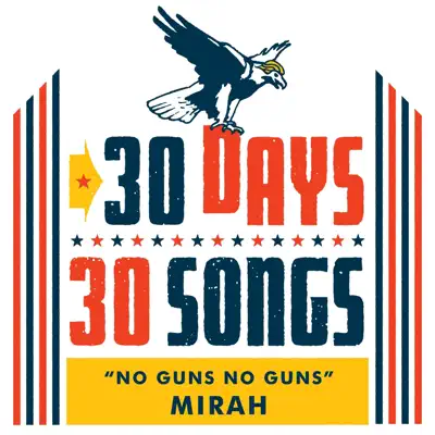 No Guns No Guns (30 Days, 30 Songs) - Single - Mirah