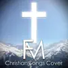 Christian Cover Songs - EP album lyrics, reviews, download