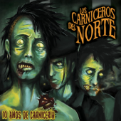 10 Años de Carnicería - Los Carniceros Del Norte