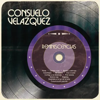 Reminiscencias - Consuelo Velázquez Reminiscencias - Consuelo Velázquez