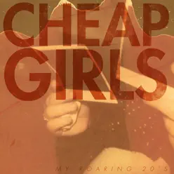 My Roaring 20's - Cheap Girls