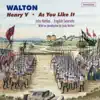Walton: Henry V - As You Like It album lyrics, reviews, download
