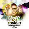 Ready for Tonight (feat. Carl Prit) - EP album lyrics, reviews, download