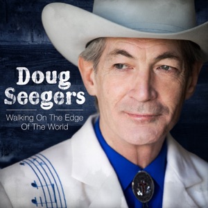 Doug Seegers - Walking on the Edge of the World - Line Dance Choreographer