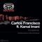 Exceptional (Tatsu Remix) [feat. Kamal Imani] - Carlos Francisco lyrics