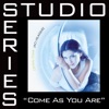 Come As You Are (Studio Series Performance Track) - Single, 2005