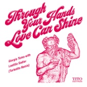 Through Your Hands Love Can Shine (Turbotito Remix (Turbotito Remix) artwork