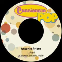 Papá / Martín Tenía un Violín - Single - Antonio Prieto