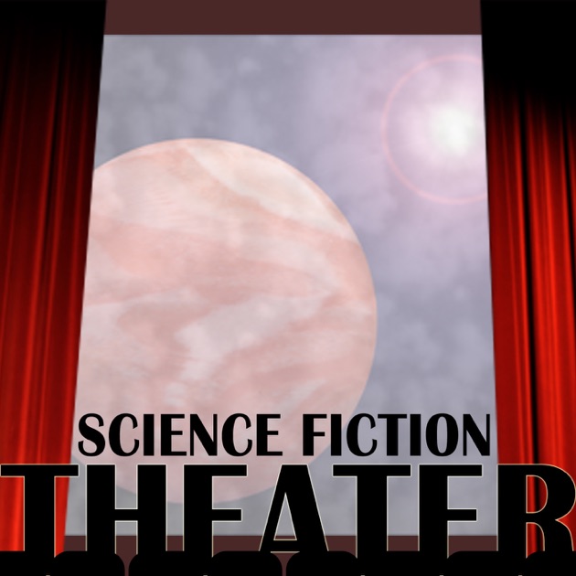 Science Fiction Theater by Dr. Dale Luketich on Apple Podcasts