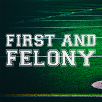 First and Felony – A True Crime Podcast podcast