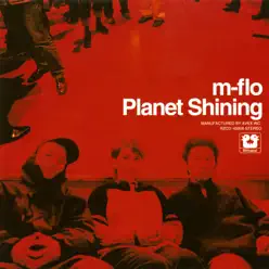 Planet Shining - M-flo