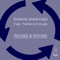 Round & Round (feat. Yashar & Forough) - Shahin Shantiaei lyrics