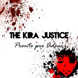 Pronto Pro Adeus - Single - The Kira Justice