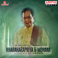 Dr. M. Balamuralikrishna - Kharaharapriya & Mohana artwork