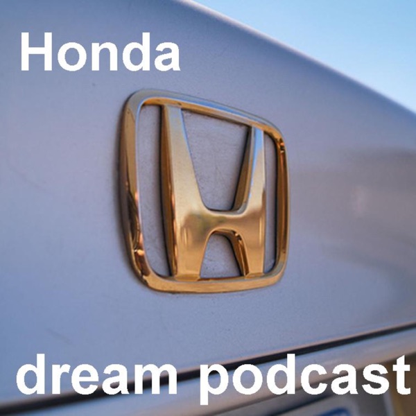 Honda dream podcast cover