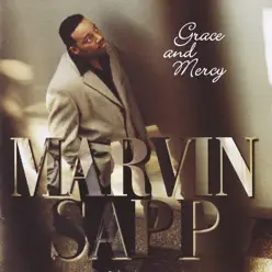 Grace and Mercy - Marvin Sapp