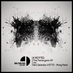 The Poltergeist EP - KYOTTO The Poltergeist EP - KYOTTO