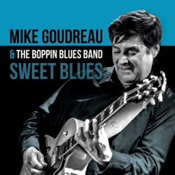 Mike Goudreau & The Boppin' Blues Band - Gonna Find Somebody Else