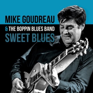 Mike Goudreau & The Boppin' Blues Band - When You've Got Friends - Line Dance Musique