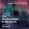 hr-Sinfonieorchester & Andrés Orozco-Estrada - Ein Heldenleben, Op. 40, TrV 190