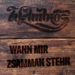 Wolfgang Ambros - Wann mir zsamman stehn
