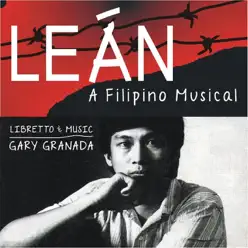 Lean, A Filipino Musical - Gary Granada Lean, A Filipino Musical - Gary Granada