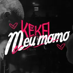 Meu Momô - Single - MC Kekel Meu Momô - Single - MC Kekel