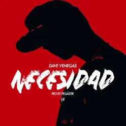 Necesidad - Single - Dave Venegas Necesidad - Single - Dave Venegas