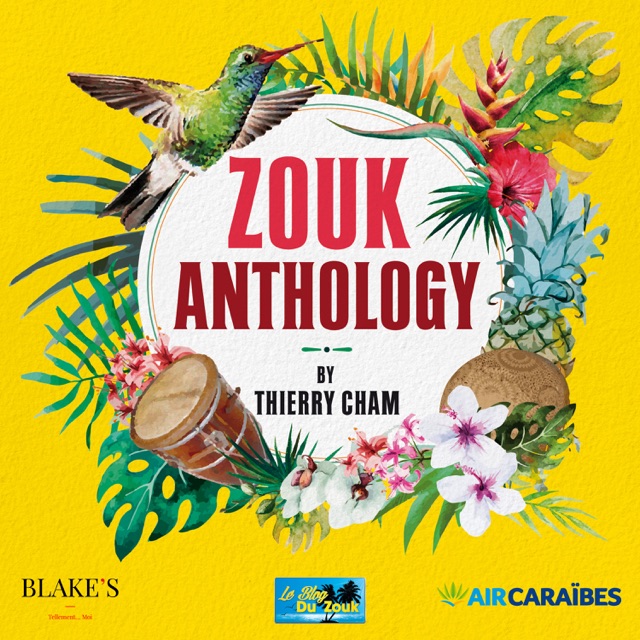 Zouk Anthology by Thierry Cham Album Cover