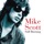 Mike Scott-Rare, Precious and Gone