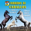 15 Corridos de Caballos