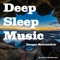 Deep Sleep Music: Deeper Relaxation - Jason Stephenson lyrics