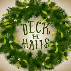 Deck the Halls by Various Artists album reviews, ratings, credits