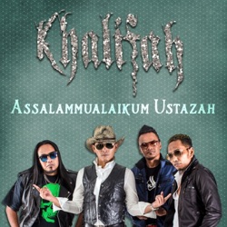 Khalifah - Assalammualaikum Ustazah