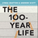 Lynda Gratton & Andrew Scott - The 100-Year Life: Living and Working in an Age of Longevity (Unabridged)