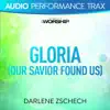 Gloria (Our Savior Found Us) [Audio Performance Trax] album lyrics, reviews, download