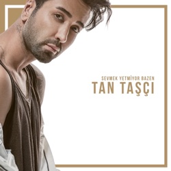 Tan Tasçi - O'na Söyle